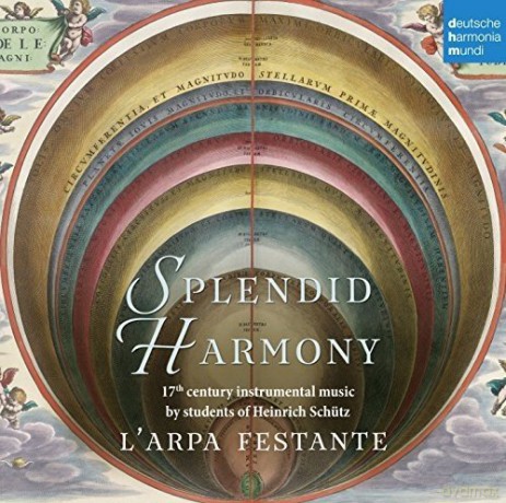 L'Arpa Festante: Splendid Harmony - 17th Century Instrumental Music by Students of Heinrich Schütz [CD]