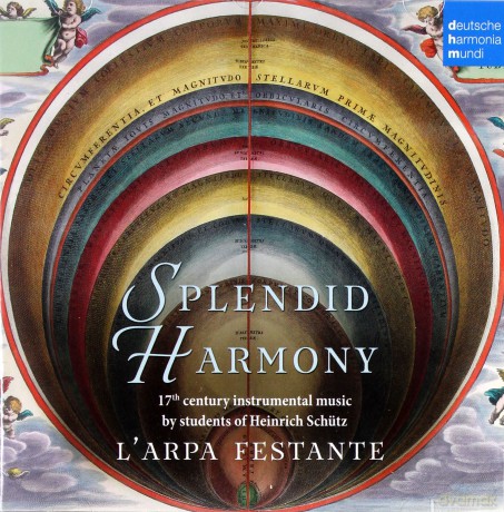 L'Arpa Festante: Splendid Harmony - 17th Century Instrumental Music by Students of Heinrich Schütz [CD]