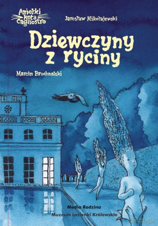 Dziewczyny z ryciny. Aniołki kota Cagliostro - Jarosław Mikołajewski [KSIĄŻKA]