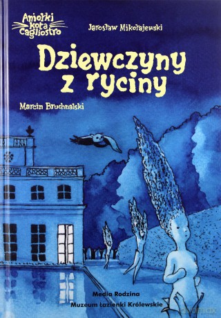 Dziewczyny z ryciny. Aniołki kota Cagliostro - Jarosław Mikołajewski [KSIĄŻKA]