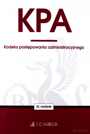 Kodeks postępowania administracyjnego oraz ustawy towarzyszące [KSIĄŻKA]