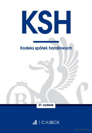 Kodeks spółek handlowych twoje prawo [KSIĄŻKA]