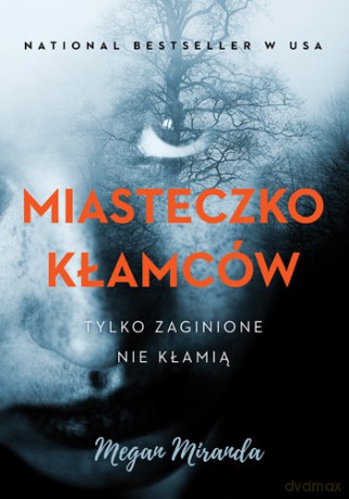 Miasteczko kłamców - Megan Miranda [KSIĄŻKA]