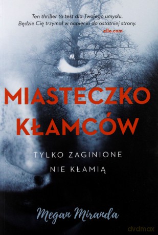 Miasteczko kłamców - Megan Miranda [KSIĄŻKA]