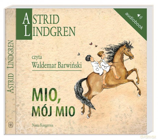 Mio mój Mio - Astrid Lindgren [AUDIOBOOK]