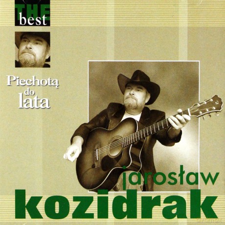 Jarosław Kozidrak: The Best - Piechotą Do Lata [CD]