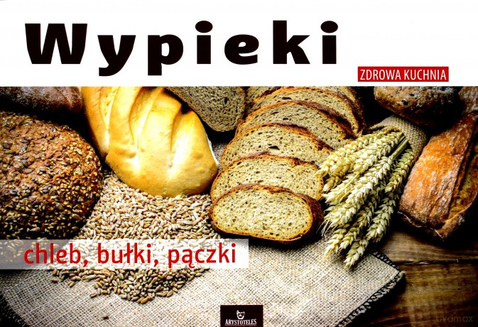 Wypieki. Chleb, bułki, pączki - Małgorzata Puzio [KSIĄŻKA]