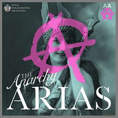 The Anarchy Arias: The Anarchy Arias [CD]