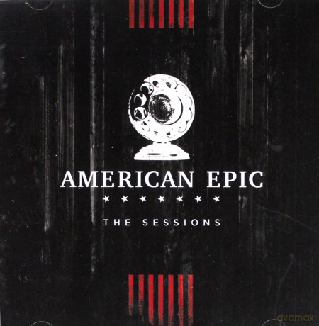 Music From The American Epic Sessions (Deluxe) [2CD]