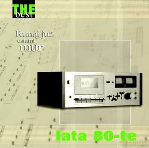 The Best - Lata 80-Te - Runął Już Ostatni Mur [CD]