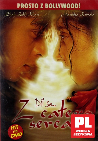 Dil Se - Z całego serca [DVD]