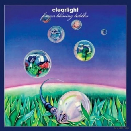 Clearlight: Forever Blowing Bubbles [CD]