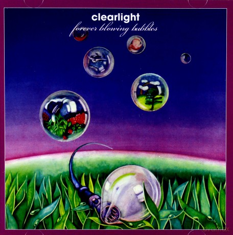 Clearlight: Forever Blowing Bubbles [CD]