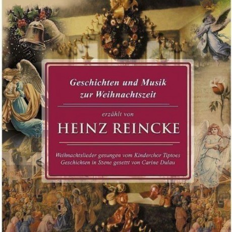 Heinz Reincke: Geschichten Und Musik Zur Weinahchtszeit [CD]