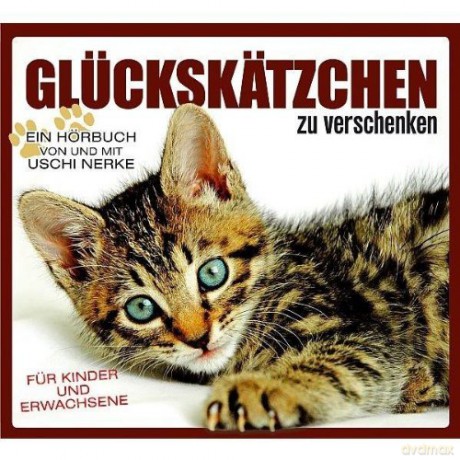 Uschi Nerke: Gluckskatzchen Zu Verschenken [CD]