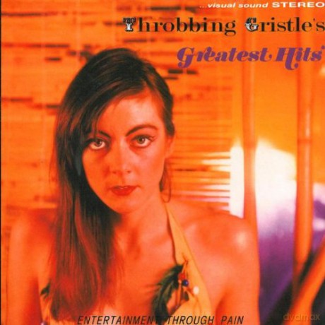 Throbbing Gristle: Greatest Hits Entertainment Through Pain [Winyl]