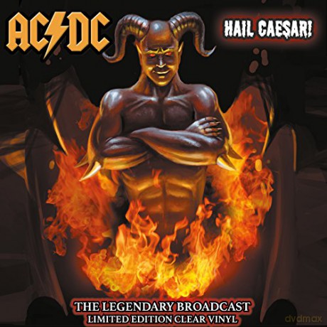 AC/DC: Hail Caesar! - The Legendary Broadcasts (Clear) [Winyl]