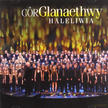 Cor Glanaethwy: Haleiwia [CD]