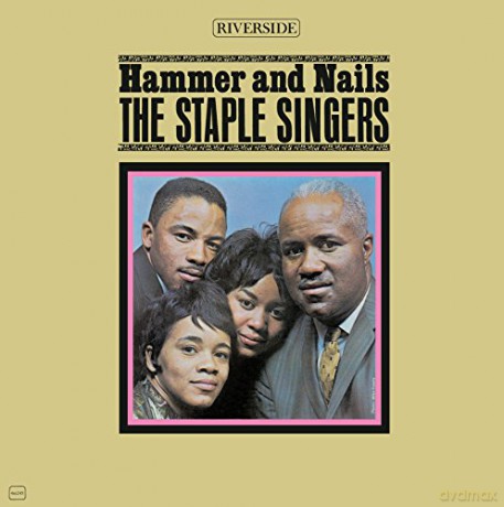 Staple Singers: Hammer And Nails [Winyl]