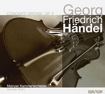 Gunter Kehr: Handel/Concerti Grossi Op 3 [CD]