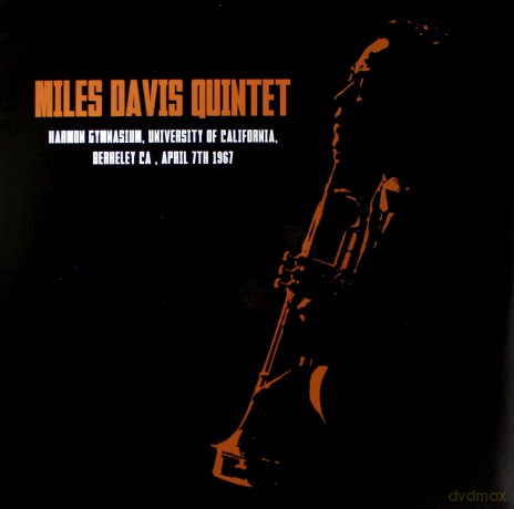 Miles Davis Quintet: Harmon Gymnasium. Berkeley Ca. April 7th 1967 [Winyl]