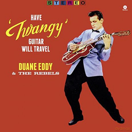 Duane Eddy & The Rebels: Have Twangy Guitar Will Travel [Winyl]
