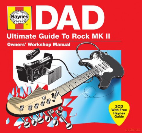 Haynes Dad - Ultimate Guide To Rock Mk 2 [2CD]