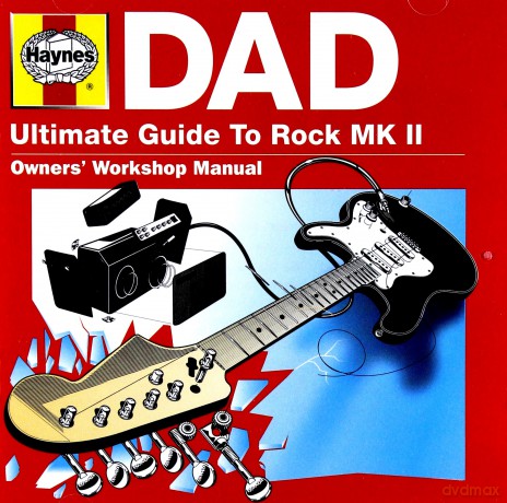 Haynes Dad - Ultimate Guide To Rock Mk 2 [2CD]