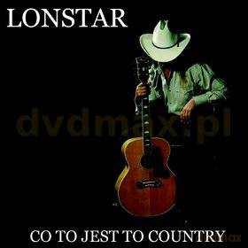 Michał Lonstar: Co to jest to country [CD]