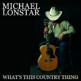 Lonstar: What\'s This Country Thing [CD]