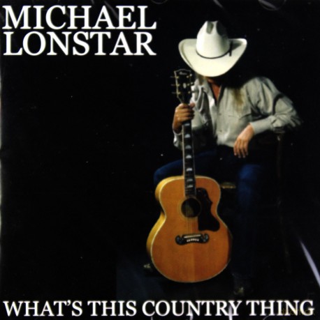 Lonstar: What\'s This Country Thing [CD]