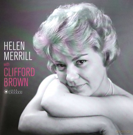 Helen Merrill & Clifford Brown: Helen Merrill With Clifford Brown [Winyl]