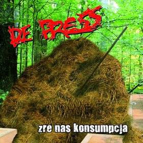 De Press: Żre nas konsumpcja [CD]