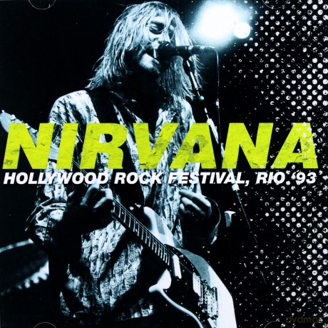 Nirvana: Hollywood Rock Festival. Rio 93 [2CD]