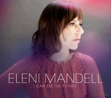 Eleni Mandell: I Can See The Future [Winyl]