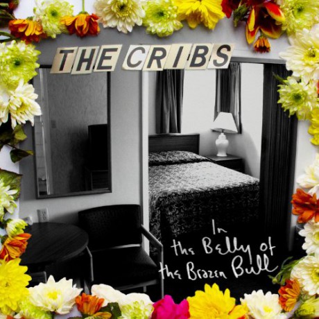 Cribs: In The Belly Of The Brazen Bull [CD]