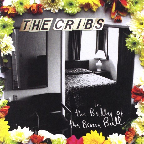 Cribs: In The Belly Of The Brazen Bull [CD]