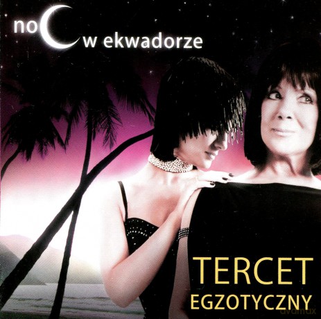 Tercet Egzotyczny: Noc w Ekwadorze [CD]