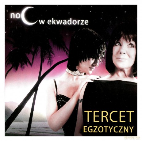 Tercet Egzotyczny: Noc w Ekwadorze [CD]