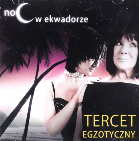 Tercet Egzotyczny: Noc w Ekwadorze [CD]