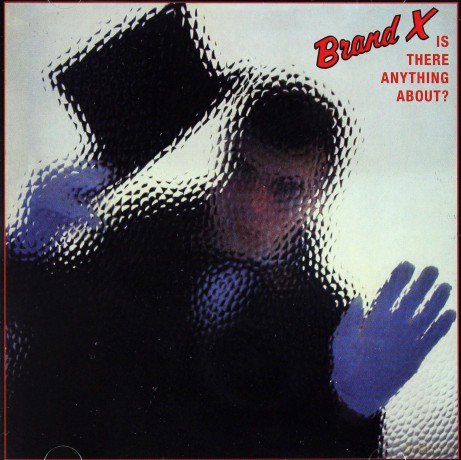 Brand X: Is There Anyone About [CD]