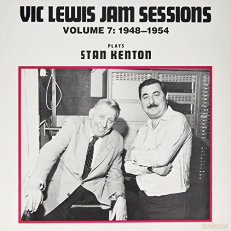Vic Lewis: Jam Sessions Volume 7: 1948-1954 - Plays Stan Kenton [Winyl]