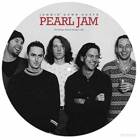 Pearl Jam: Jammin Down South - Fox Theatre. Atlanta. 3Rd April 1994 [Winyl]