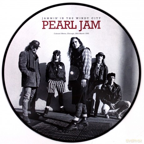 Pearl Jam: Jammin In The Windy City - The Cabaret Metro. Chicago. 28th March 1992 [Winyl]