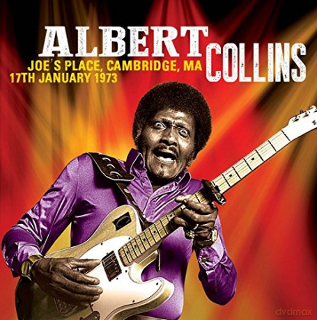 Albert Collins: Joes Place Cambridge Ma 17th January 1973 [Winyl]