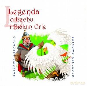 Legenda o Lechu i Białym Orle [AUDIOBOOK] [CD]