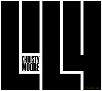 Christy Moore: Lily [CD]