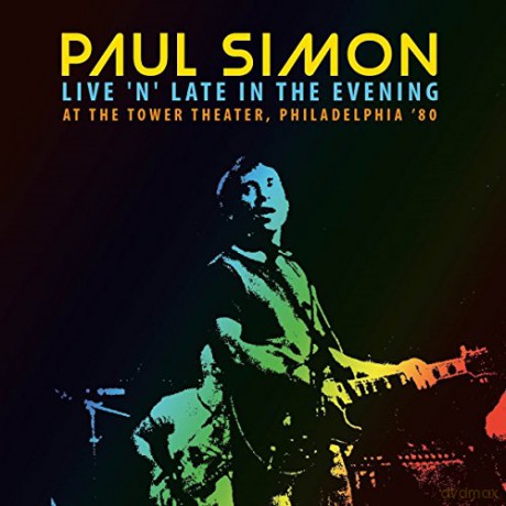 Paul Simon: Live At Late In The Evening At The Tower Theater. Philadelphia [CD]