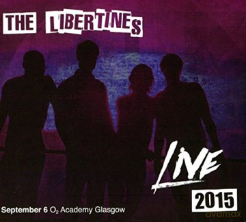 Libertines: Live At The O2 Academy Glasgow [2CD]