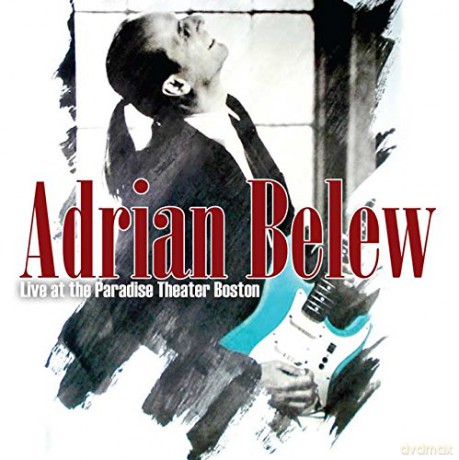Adrian Belew: Live At The Paradise Theater Boston [2CD]